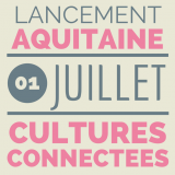 lancement_aquitaine-cultures-connectees