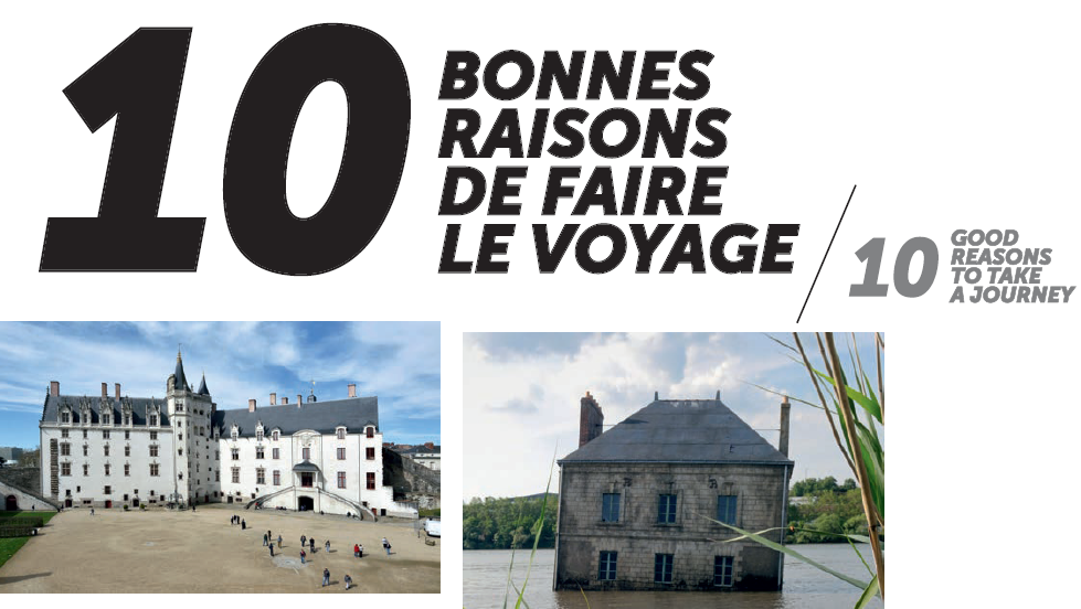 10 bonnes raisons de faire le Voyage à Nantes